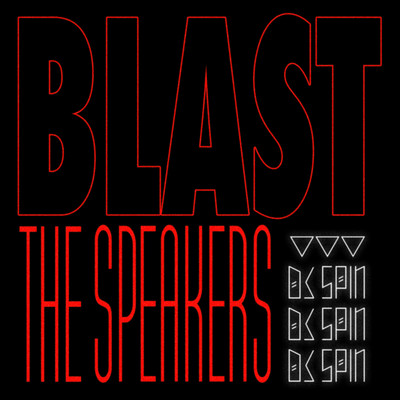 Blast the Speakersのジャケット写真