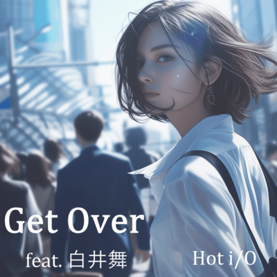 Get Over (feat. 白井舞)のジャケット写真