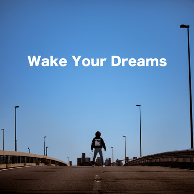 Wake Your Dreamsのジャケット写真