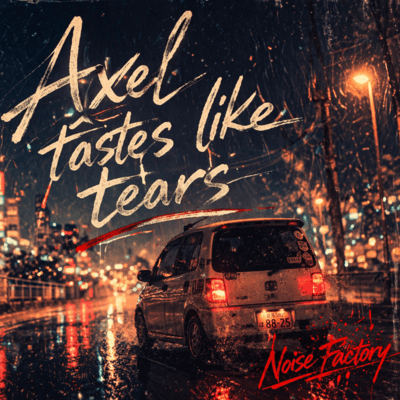 Axel tastes like tears Front Cover
