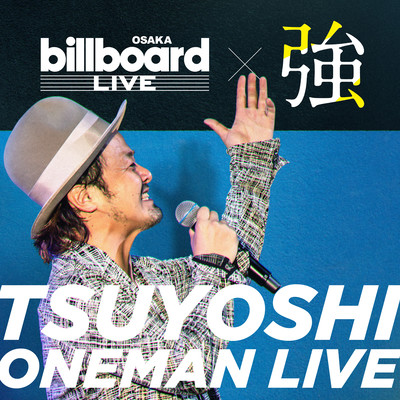 tsuyoshioneman2021 (Live at Billboard OSAKA) Front Cover