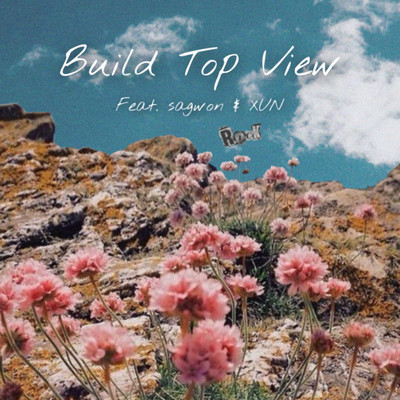 Build Top View (feat. sagwon & xun) Front Cover