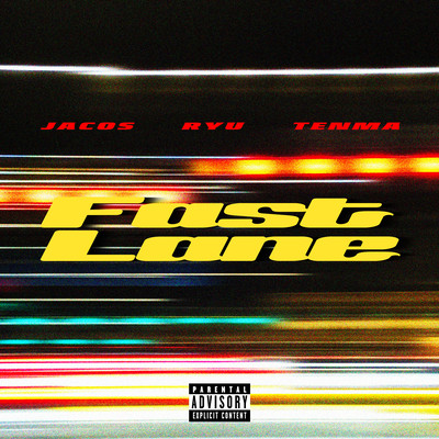 Fast Lane (feat. RYU, TENMA & Jacos) Front Cover