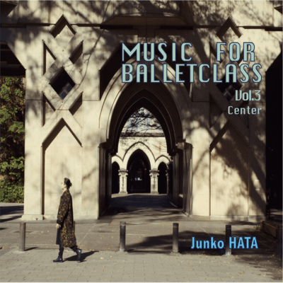 MUSIC FOR BALLETCLASS VOL.3 Center Front Cover
