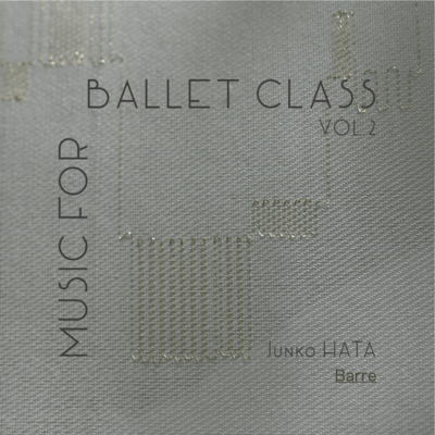 MUSIC FOR BALLET CLASS VOL.2 (Barre)のジャケット写真