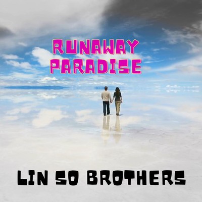 runaway paradise (feat. Keiichi funatz) Front Cover