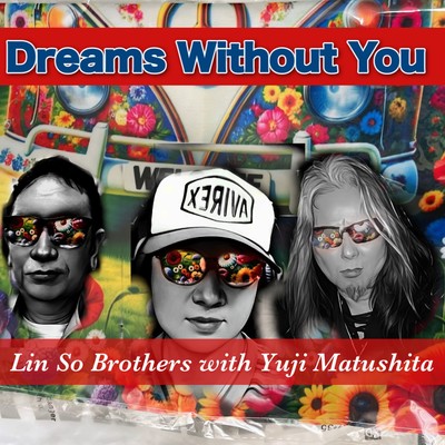Dreams Without You (feat. Yuji Matushita) Front Cover