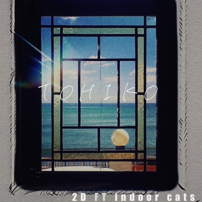 TOHIKO (feat. indoor cats.) Front Cover