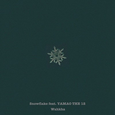 Snowflake (feat. YAMAO THE 12) Front Cover