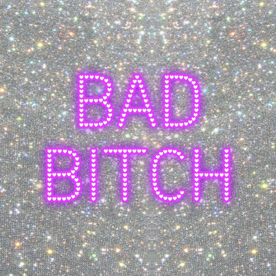 BAD BITCHのジャケット写真