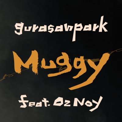 Muggy (feat. Oz Noy) Front Cover