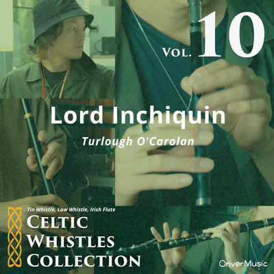 Lord Inchiquin - Celtic Whistles Collection Vol.10 Front Cover