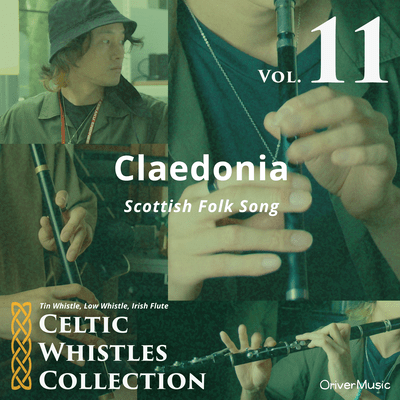 Caledonia - Celtic Whistles Collection Vol.11 Front Cover