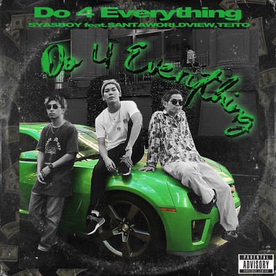 Do 4 Everything (feat. SANTAWORLDVIEW & TEITO) Front Cover