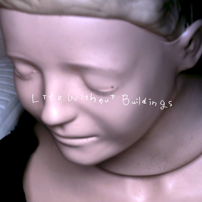 Life Without Buildings Front Cover