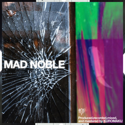 MAD NOBLE Front Cover