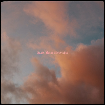 Sweet Yutori Generationのジャケット写真