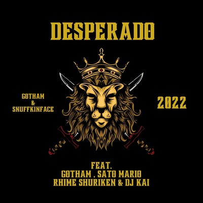DESPERADO (feat. SATO MARIO, RHIME手裏剣 as.Shreaky D & DJ KAI)のジャケット写真