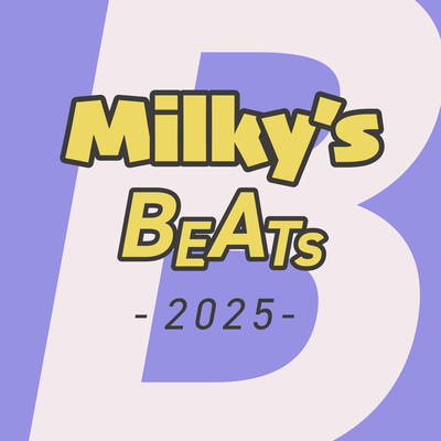 Milky's BEATS 2025のジャケット写真