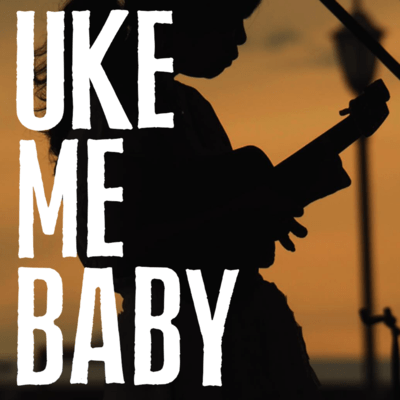 Uke Me Baby Front Cover