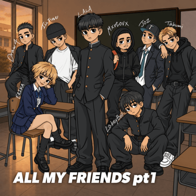 ALL MY FRIENDS pt.1 Front Cover