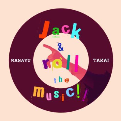 Jack&roll the music!! Front Cover