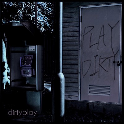 PLAY DIRTY Front Cover