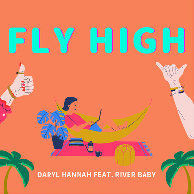 FLY HIGH (feat. RIVER BABY) Front Cover