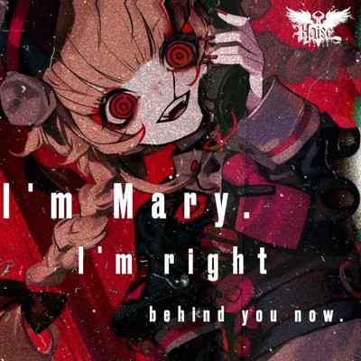 I'm Mary. I'm right behind you now. Front Cover