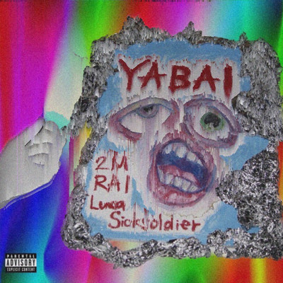 YABAI (feat. RAI, Luka Sicksoldier & 2M) Front Cover
