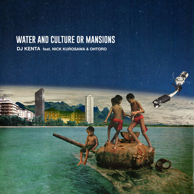 WATER AND CULTURE OR MANSIONS (feat. NICK KUROSAWA & OHTORO) Front Cover