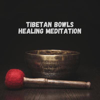 Tibetan Bowls -Healing Meditation- Front Cover