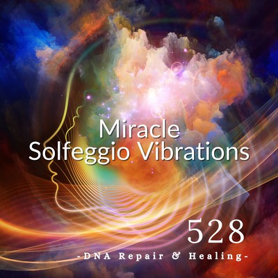 Miracle Vibrations -DNA Repair & Healing- Front Cover