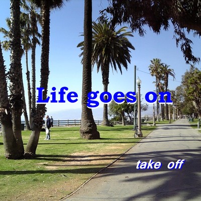 Life goes on Front Cover