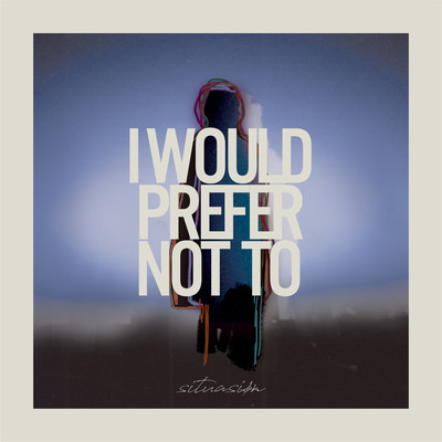 I would prefer not toのジャケット写真