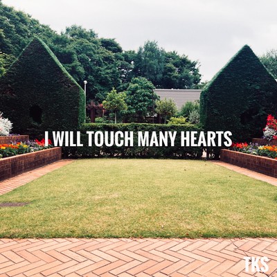 I WILL TOUCH MANY HEARTSのジャケット写真