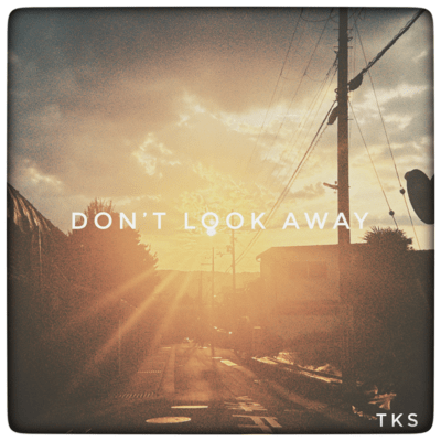 DON'T LOOK AWAY Front Cover