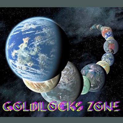 Goldilocks Zoneのジャケット写真