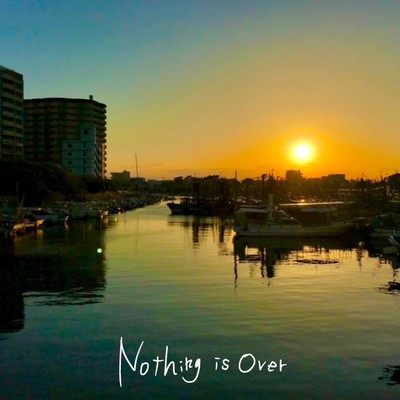 Nothing is overのジャケット写真
