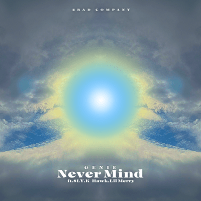 Never Mind (feat. $LY, K-Hawk & Lil Merry)のジャケット写真