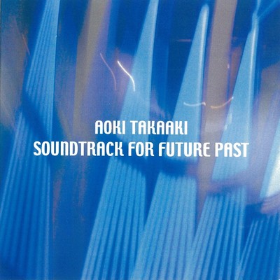 Soundtrack for Future Past Front Cover