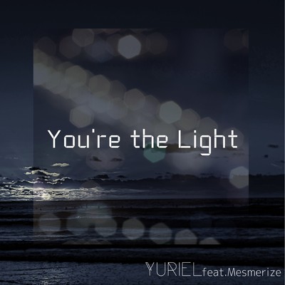 You're the Light (feat. Mesmerize) Front Cover