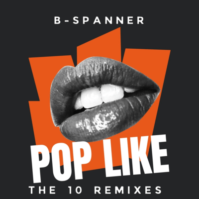 Pop Like "THE 10 REMIXES" (Remix) Front Cover