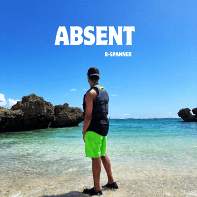 Absent (B-Spanner Edit) Front Cover