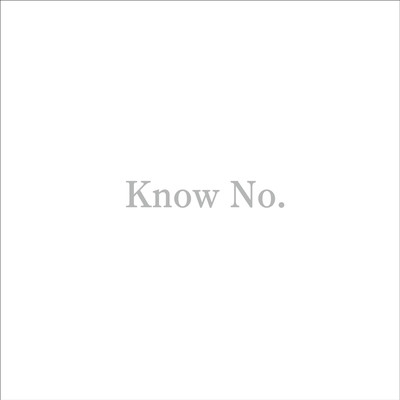 Know No.のジャケット写真