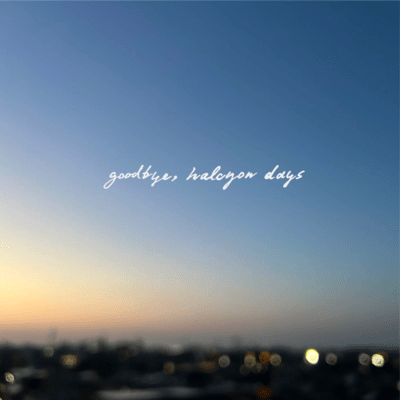 goodbye, halcyon daysのジャケット写真