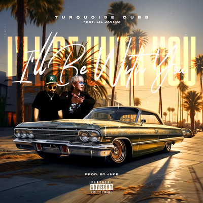 I'll Be With You (feat. Lil Javi40) Front Cover