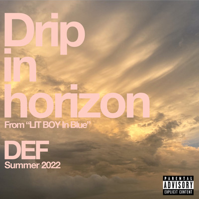 Drip in horizonのジャケット写真