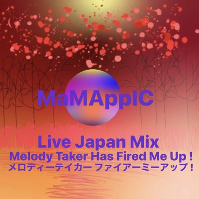 Melody Taker Has Fired Me Up ! (Live Japan Mix) Front Cover