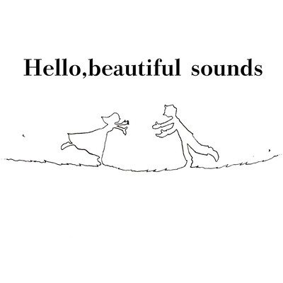 Hello, beautiful sounds Front Cover